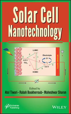 Solar Cell Nanotechnology - Atul  Tiwari 