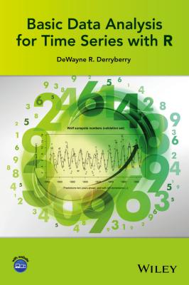 Basic Data Analysis for Time Series with R - DeWayne Derryberry R. 