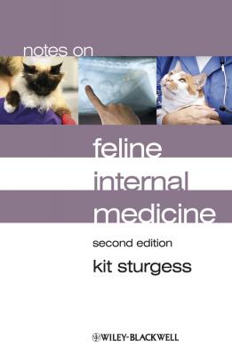Notes on Feline Internal Medicine - Kit  Sturgess 
