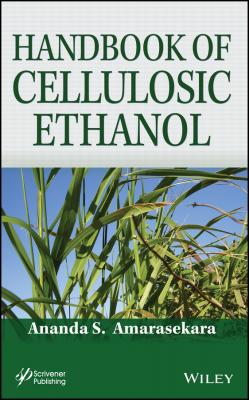 Handbook of Cellulosic Ethanol - Ananda Amarasekara S. 