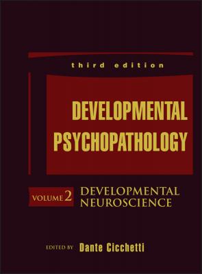 Developmental Psychopathology, Developmental Neuroscience - Dante  Cicchetti 