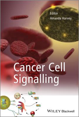 Cancer Cell Signalling - Amanda  Harvey 
