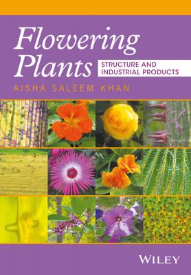 Flowering Plants. Structure and Industrial Products - Aisha Khan S. 