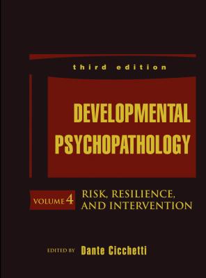 Developmental Psychopathology, Risk, Resilience, and Intervention - Dante  Cicchetti 