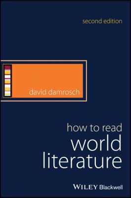 How to Read World Literature - David  Damrosch 