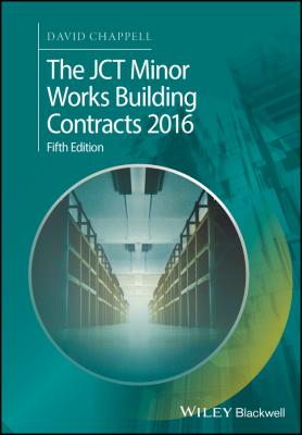 The JCT Minor Works Building Contracts 2016 - David  Chappell 
