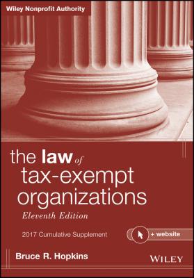 The Law of Tax-Exempt Organizations + Website, 2017 Cumulative Supplement - Bruce Hopkins R. 