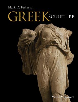 Greek Sculpture - Mark Fullerton D. 