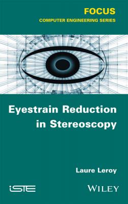 Eyestrain Reduction in Stereoscopy - Laure  Leroy 