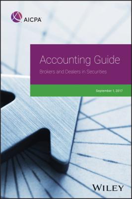 Accounting Guide: Brokers and Dealers in Securities 2017 - AICPA 