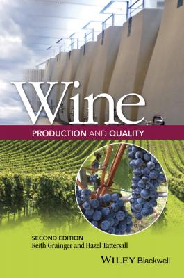 Wine Production and Quality - Keith  Grainger 