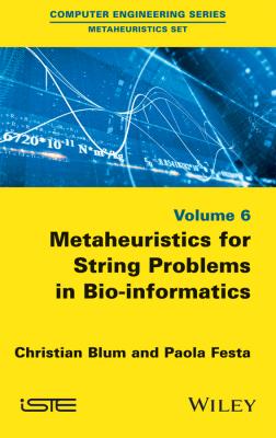 Metaheuristics for String Problems in Bio-informatics - Christian  Blum 