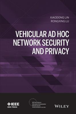Vehicular Ad Hoc Network Security and Privacy - Xiaodong  Lin 