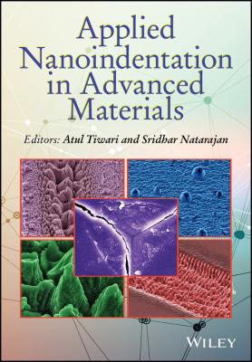 Applied Nanoindentation in Advanced Materials - Atul  Tiwari 