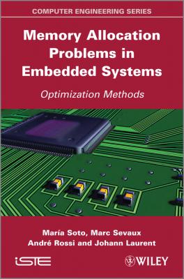 Memory Allocation Problems in Embedded Systems. Optimization Methods - Maria  Soto 
