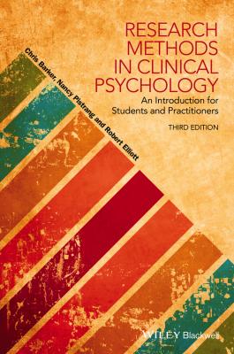Research Methods in Clinical Psychology. An Introduction for Students and Practitioners - Chris  Barker 
