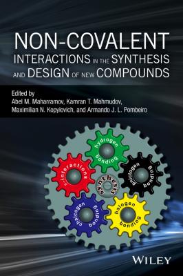 Non-covalent Interactions in the Synthesis and Design of New Compounds - Kamran T. Mahmudov 