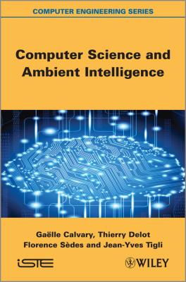 Computer Science and Ambient Intelligence - Gaelle  Calvary 