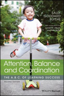 Attention, Balance and Coordination. The A.B.C. of Learning Success - Peter Blythe 