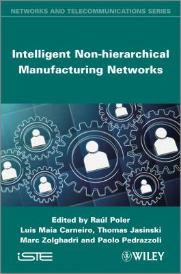 Intelligent Non-hierarchical Manufacturing Networks - Raul  Poler 