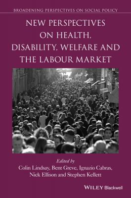 New Perspectives on Health, Disability, Welfare and the Labour Market - Nick  Ellison 