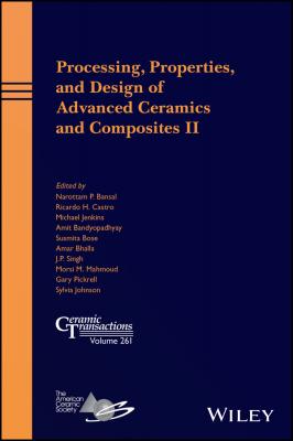 Processing, Properties, and Design of Advanced Ceramics and Composites II - Michael Jenkins 