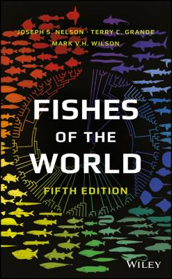 Fishes of the World - Mark Wilson V.H. 