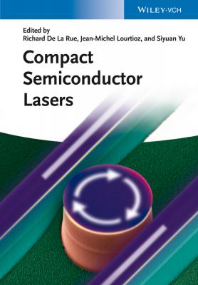 Compact Semiconductor Lasers - Jean-Michel  Lourtioz 