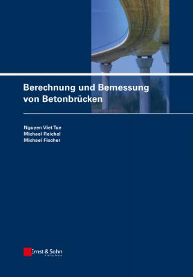 Berechnung und Bemessung von Betonbrücken - Michael  Fischer 