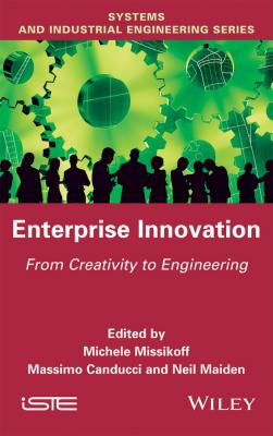 Enterprise Innovation. From Creativity to Engineering - Neil  Maiden 