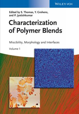 Characterization of Polymer Blends. Miscibility, Morphology and Interfaces - Sabu Thomas 