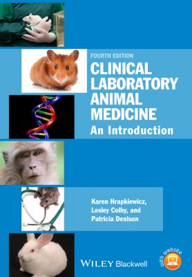 Clinical Laboratory Animal Medicine. An Introduction - Karen  Hrapkiewicz 