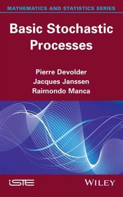 Basic Stochastic Processes - Jacques  Janssen 