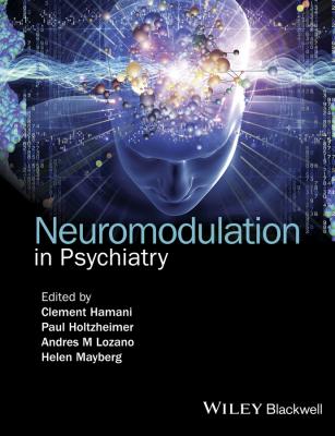Neuromodulation in Psychiatry - Clement  Hamani 