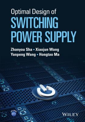 Optimal Design of Switching Power Supply - Zhanyou  Sha 