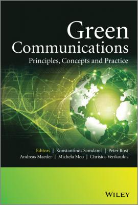 Green Communications. Principles, Concepts and Practice - Konstantinos  Samdanis 