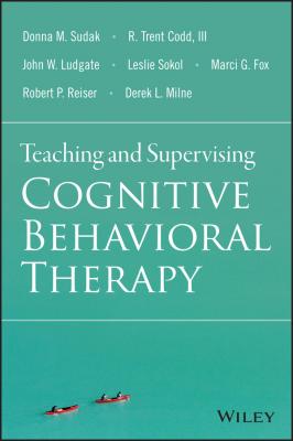 Teaching and Supervising Cognitive Behavioral Therapy - Leslie Sokol 