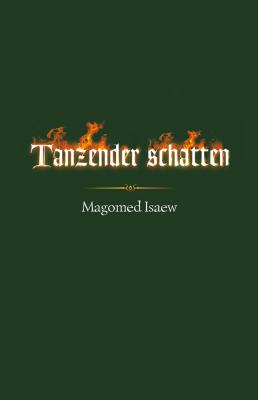 Tanzender Schatten - Magomed Isaew 