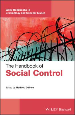 The Handbook of Social Control - Mathieu  Deflem 