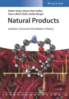 Natural Products. Isolation, Structure Elucidation, History - Stefan  Berger 