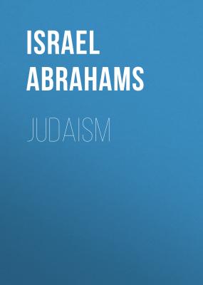 Judaism - Israel Abrahams 