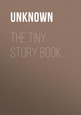 The Tiny Story Book - Unknown 
