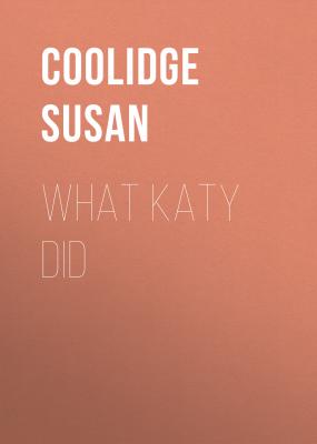 What Katy Did - Coolidge Susan 