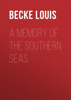 A Memory Of The Southern Seas - Becke Louis 