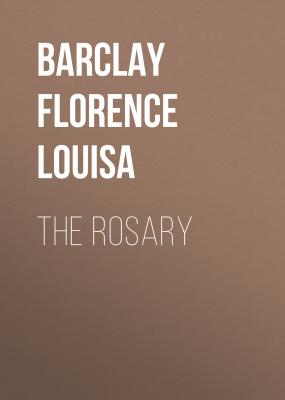 The Rosary - Barclay Florence Louisa 