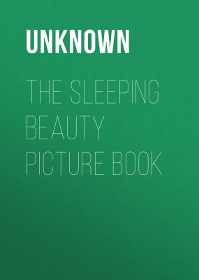 The Sleeping Beauty Picture Book - Unknown 