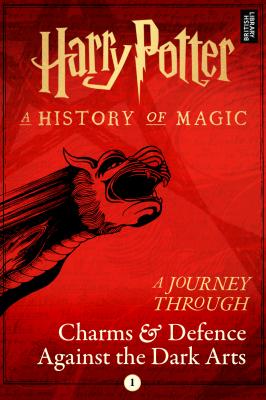 A Journey Through Charms and Defence Against the Dark Arts - Pottermore Publishing A Journey Through