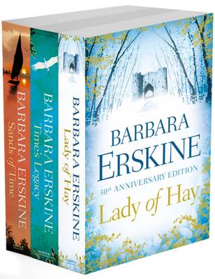 Barbara Erskine 3-Book Collection: Lady of Hay, Time’s Legacy, Sands of Time - Barbara Erskine 
