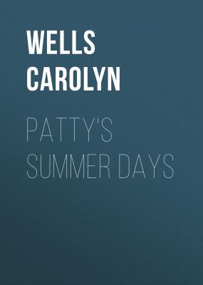 Patty's Summer Days - Wells Carolyn 