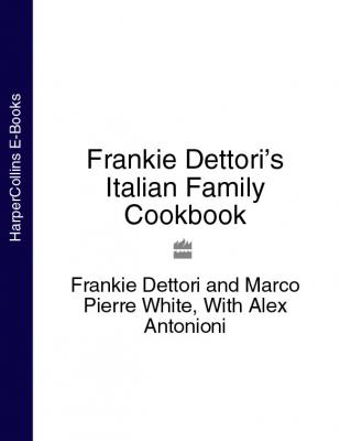 Frankie Dettori’s Italian Family Cookbook - Frankie Dettori 
